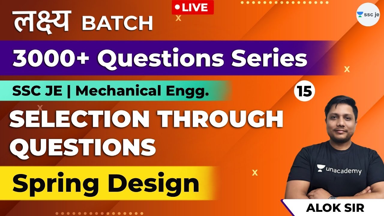 Spring Design | Lec 15 | Selection Through Questions | 3000+ SSC JE Questions | Mechanical Engg