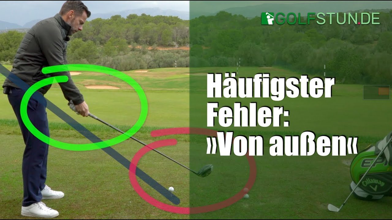 Häufigster Fehler im Golfschwung: Von außen an den Ball kommen