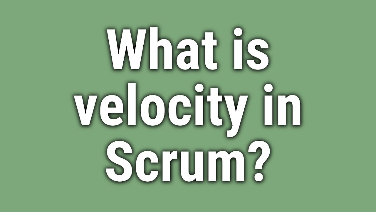 What is velocity in Scrum?