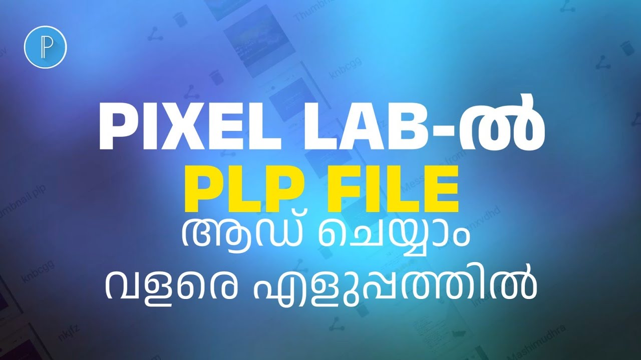 How to add PLP FILE On Pixel lab l Malayalam Tutorial l  smazcreativedesign