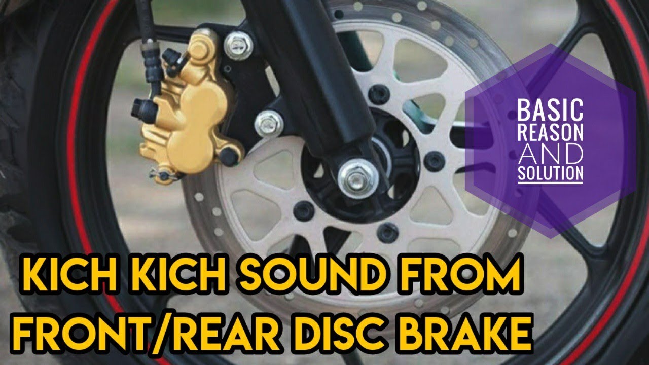 Noise from Disc brake | Kich kich sound from front or rear disc brake