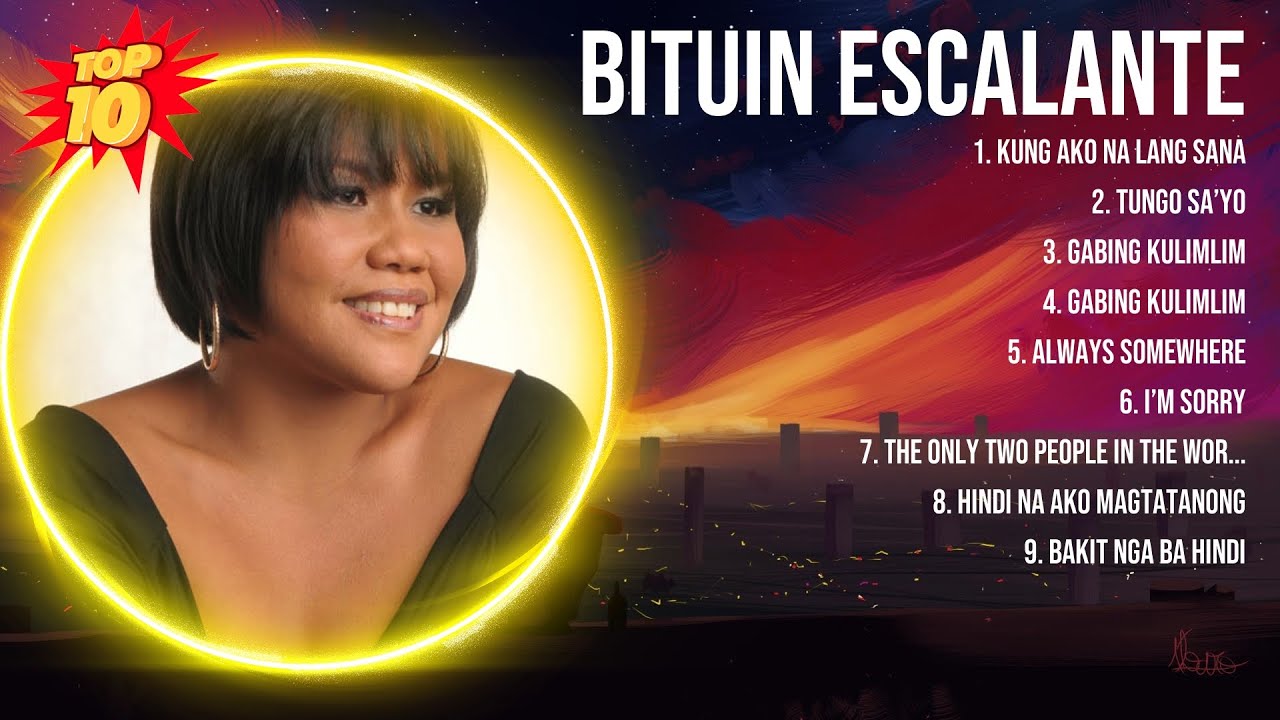 Bituin Escalante 2024 Hits ~ Bituin Escalante ~ Bituin Escalante Hits
