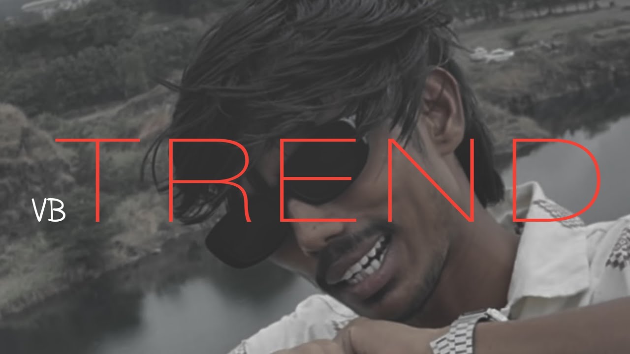 Trend : VB ( Official Video )