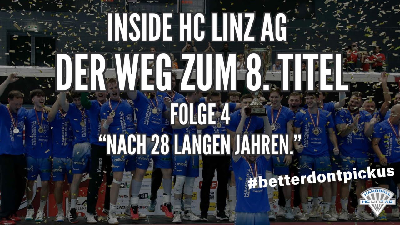 [Folge 4] Inside HC LINZ AG: Der Weg zum 8. Titel #betterdontpickus