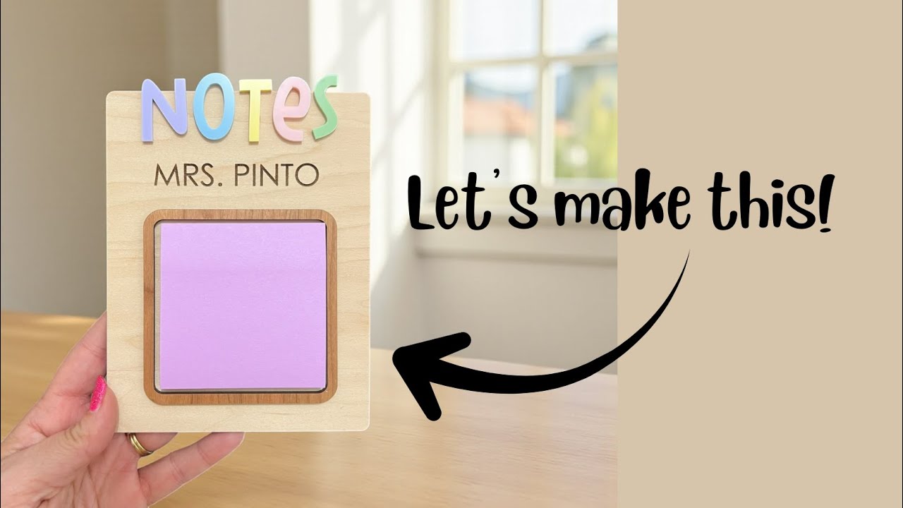 DIY Sticky Note Holder | Easy Teacher Gift Laser Project on the Trotec Speedy 360