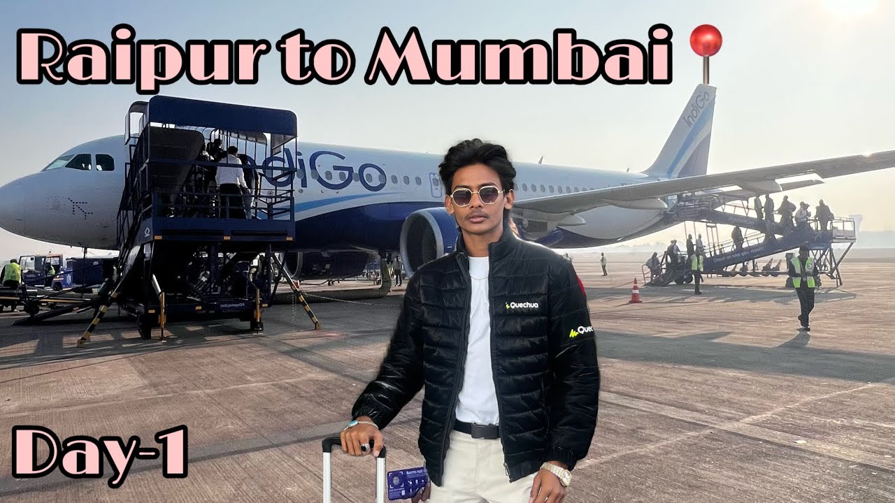 Day-1 Raipur to Mumbai📍🫶🏻❤️😎