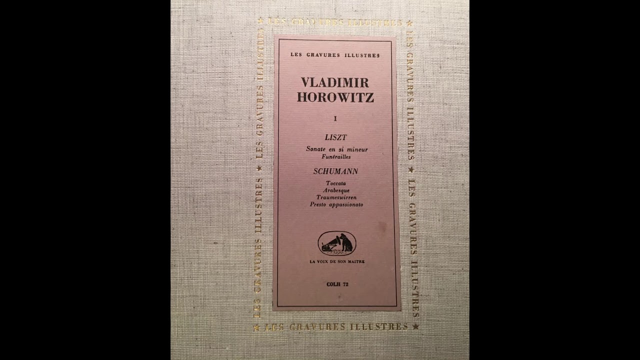 Vladimir Horowitz plays Liszt Sonata in B minor (1932 1965) Angel LP Reissue