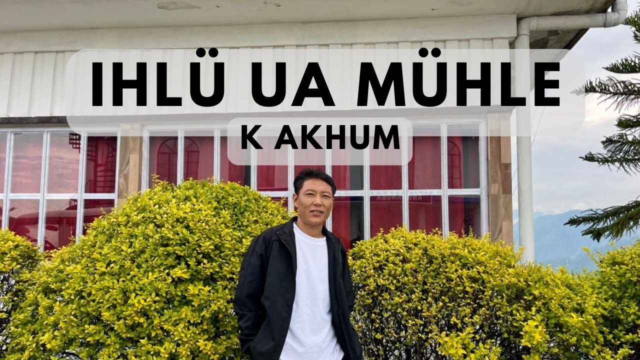Ihl&uuml; ua m&uuml;hle (I am fatherless) - K Akhum  || Official Music Video