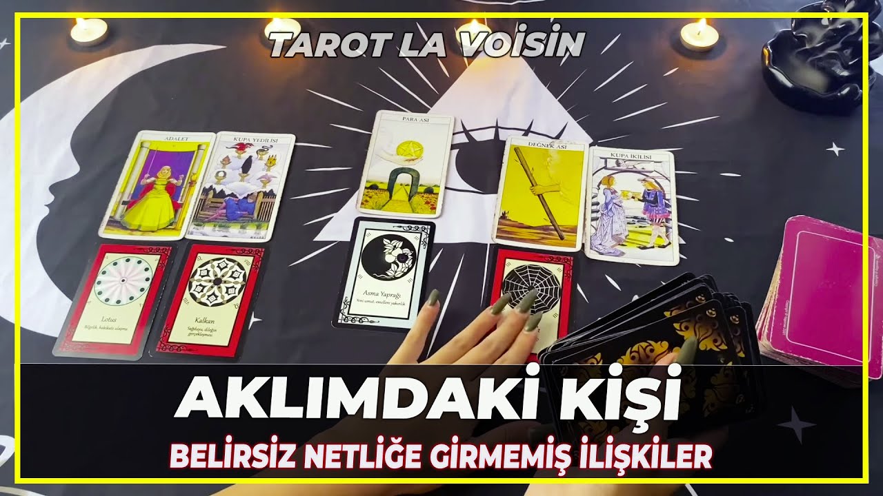 Aklımdaki Kişi | Belirsiz Netliğe Girmemiş İlişkiler | Tarot Yorumu 🔮