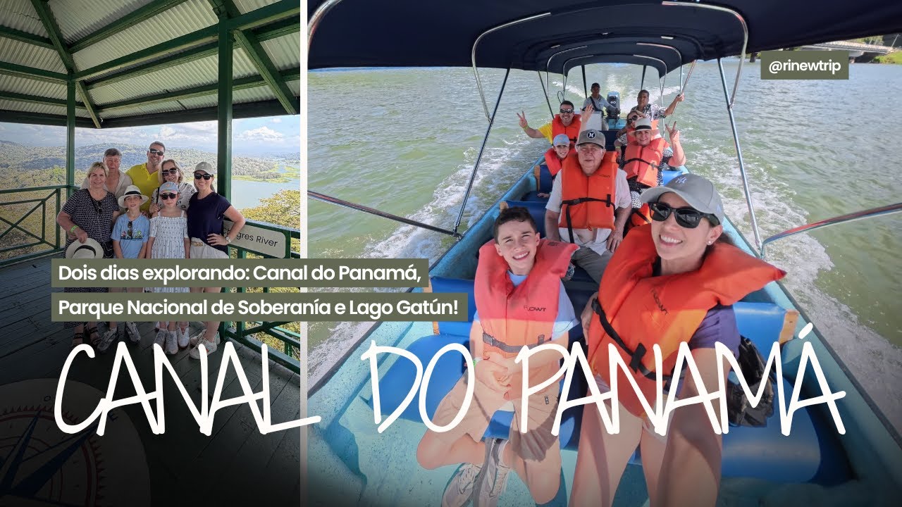 Roteiro Imperdível no PANAMÁ: Canal do Panamá, Parque Nacional Soberania e Lago Gátun