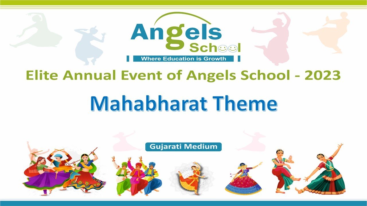 Mahabharat Theme -- Elite Annual Event-2023 (Angels School Deesa - Guj.Med.)