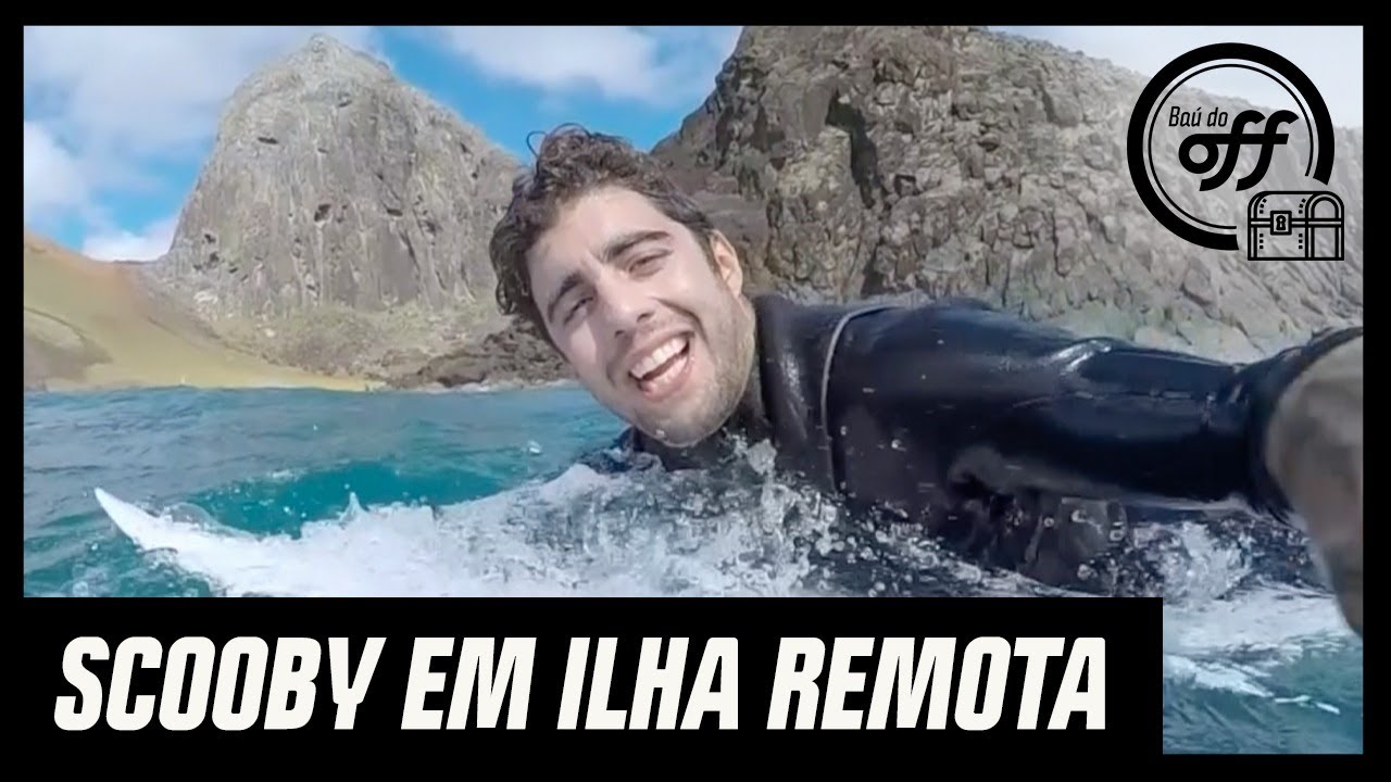 SCOOBY surfando em ilha ISOLADA do Brasil | Baú do OFF | Canal OFF