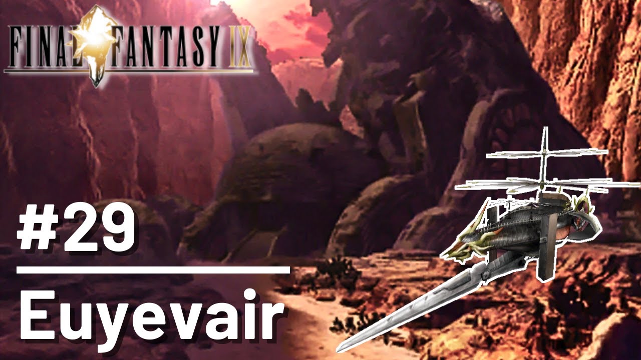 Final Fantasy 9 | #29 - Euyevair