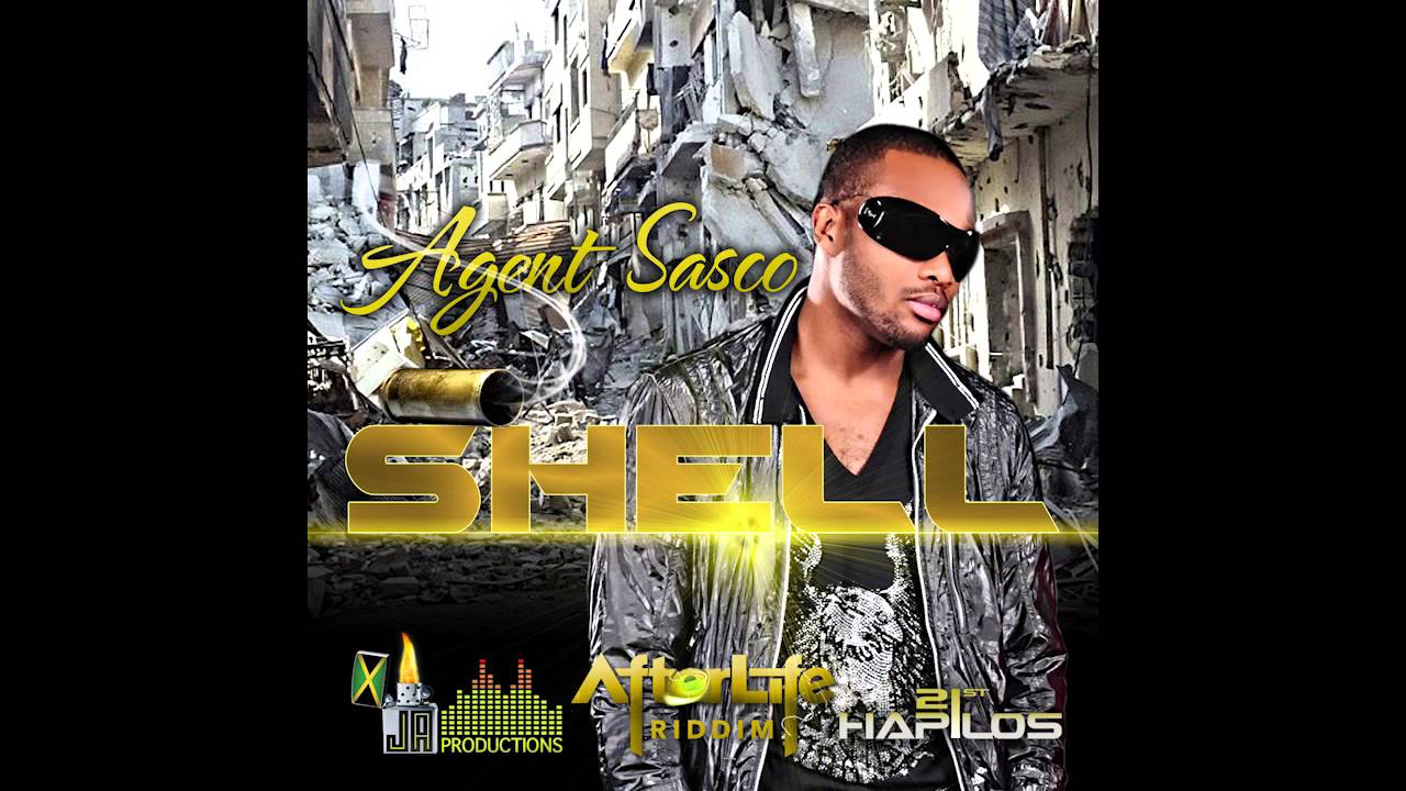 Agent Sasco (Assassin) - Shell (Clean Version) [AfterLife Riddim]