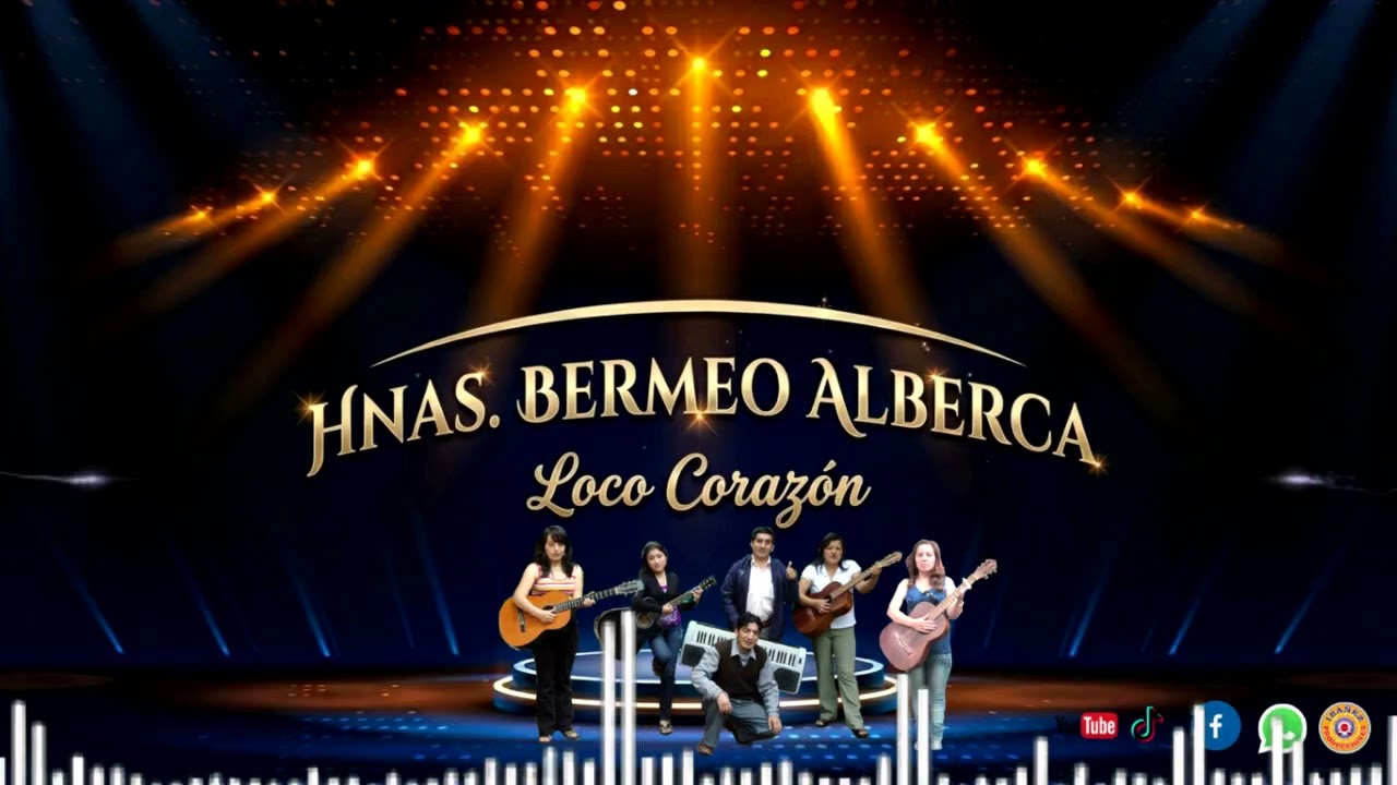 LOCO CORAZÓN - HNAS. BERMEO ALBERCA DE HHBB - PIURA PERÚ🎶🎤 (Clásicos de oro)