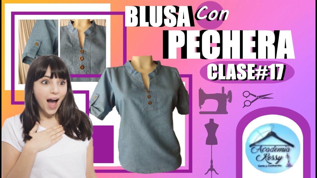 Como hacer una BLUSA con PECHERA /Clase #17-Prof. Piedad Peña