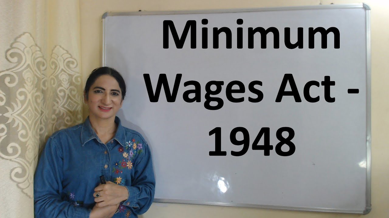 Minimum Wages Act - 1948