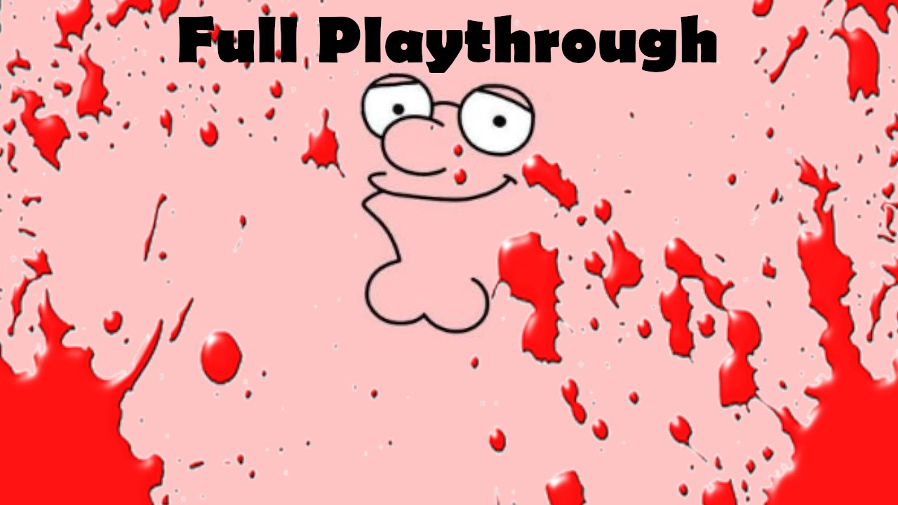 Stewie KILLS The Griffins (Full Playthrough)