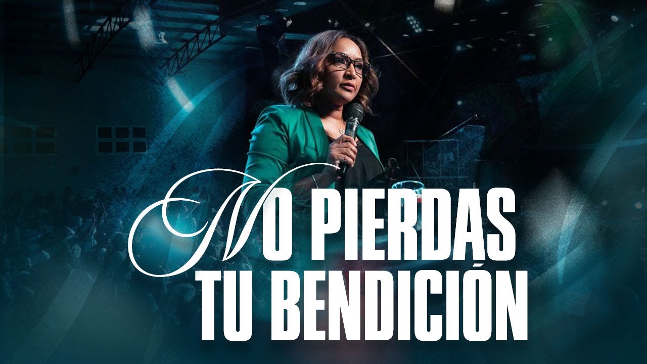No Pierdas Tu Bendición - Profeta Nancy Amancio