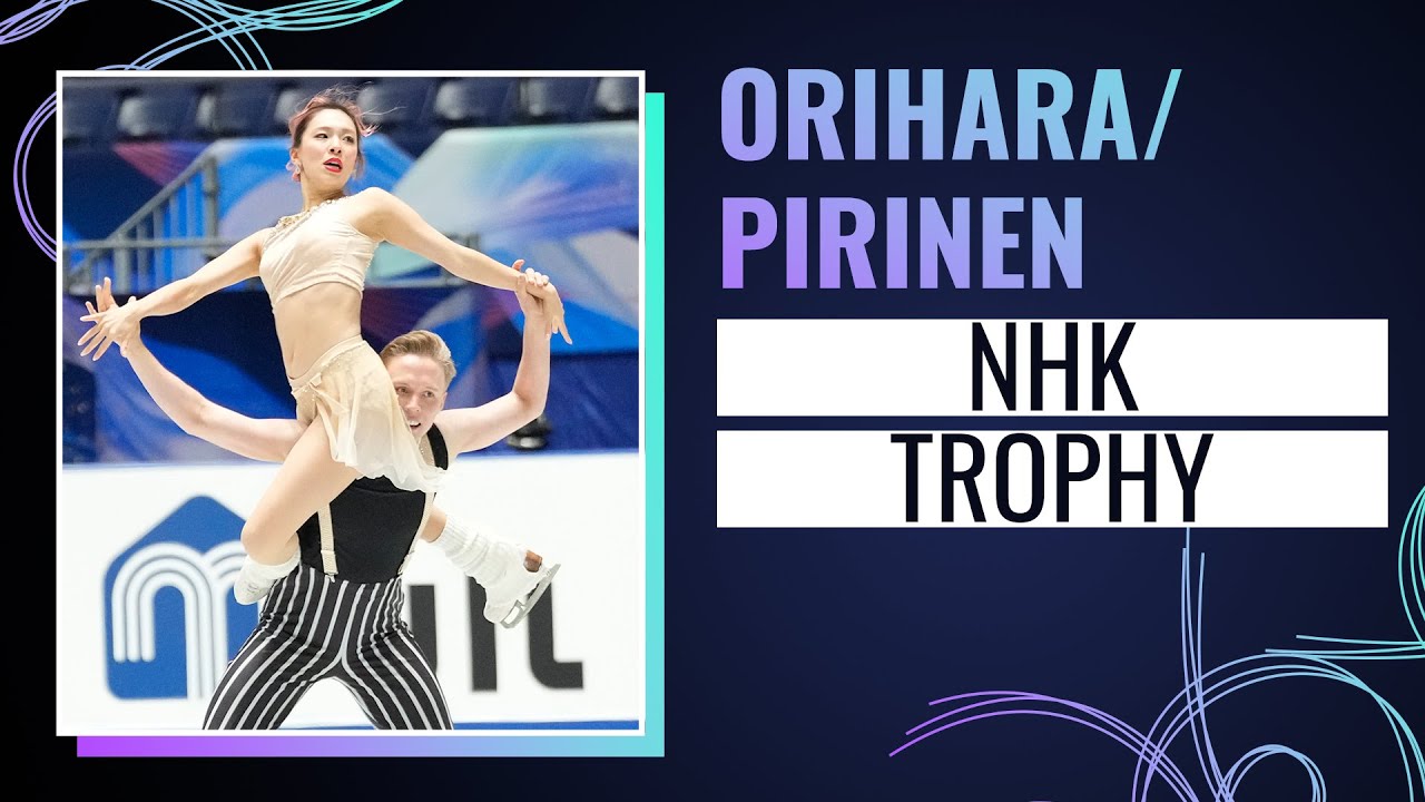 ORIHARA / PIRINEN (FIN) | Ice Dance Free Dance | NHK Trophy 2024 | 