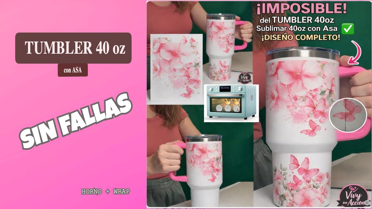 Cómo Sublimar Tumbler 40 OZ con Asa | HORNO + WRAP (Sin Fallas)