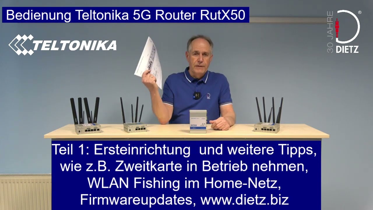 Dietz 2024: Teltonika RutX50, RutX11, Teil 1 Ersteinrichtung, Wlanfishing, Updates durchführen