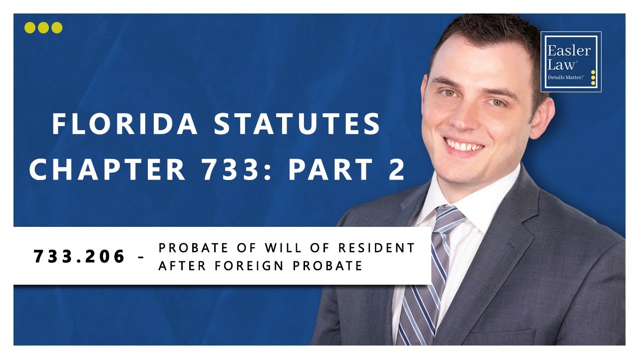 Florida Statute &sect;733.206 - Probate of Will of Resident After Foreign Probate