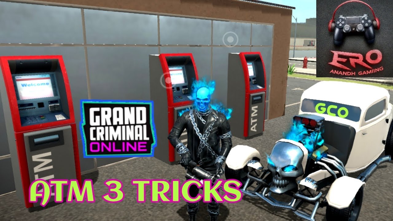 Atm robery 3 tricks easy to play every one grand criminal online sandbox ero Anandh Gaming