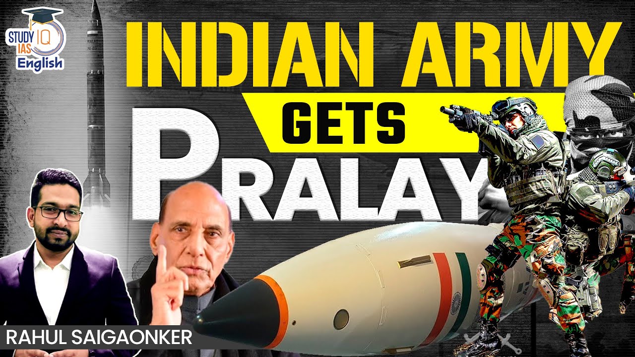 Defence Acquisition Council approves Procurement of Pralay | Rahul Saigaonker | StudyIQ IAS English