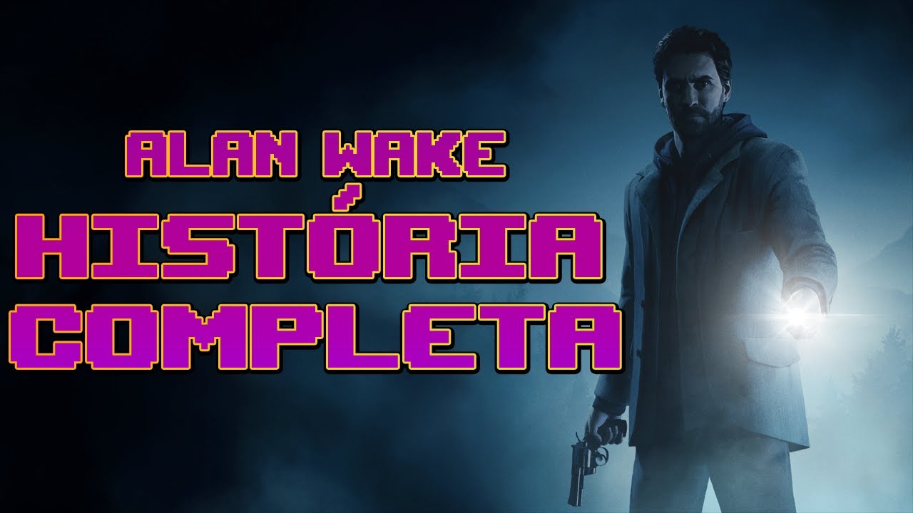 ALAN WAKE  - A HISTORIA COMPLETA em 30 minutos!