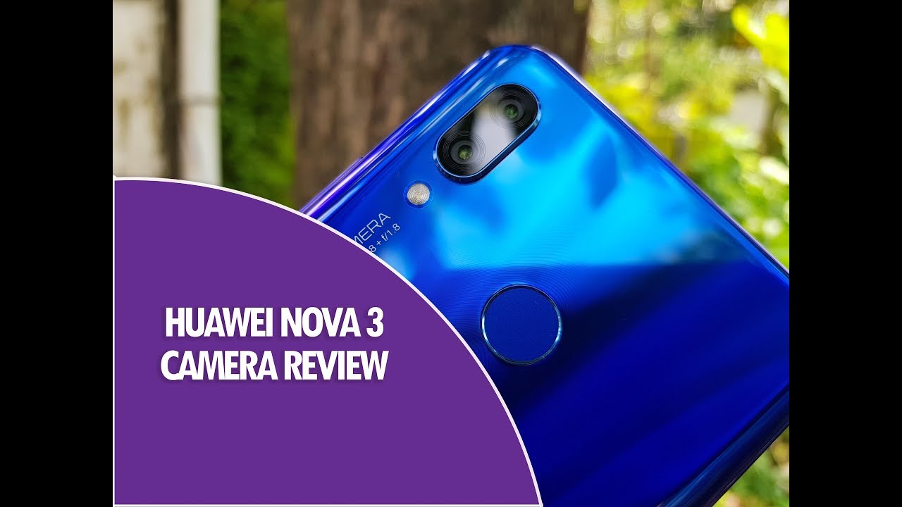 Обзор камеры Huawei Nova 3