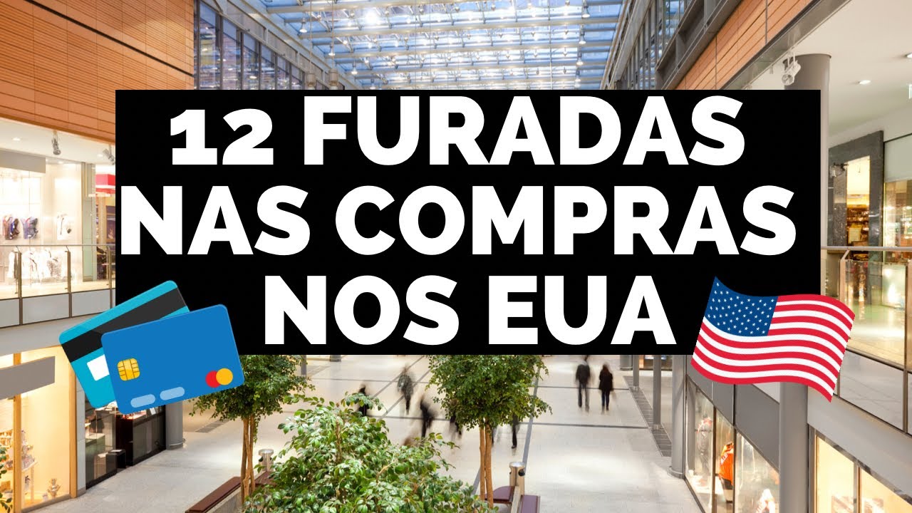 O QUE NÃO FAZER NAS COMPRAS NOS EUA - 12 ERROS COMUNS!