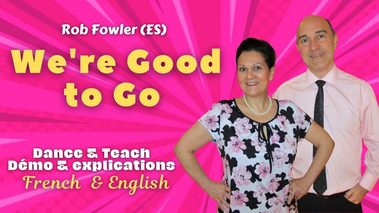 We’re Good to Go Line Dance (Dance & teach / Démo & explications / French & English)