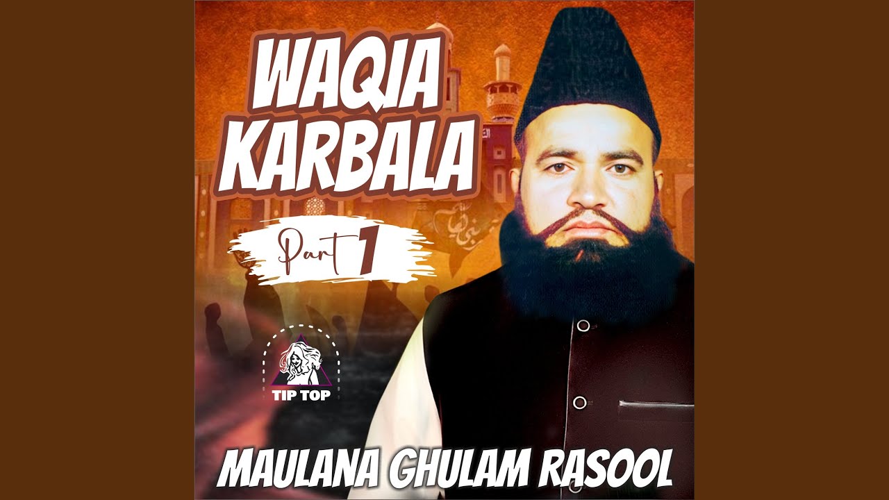 Waqia Karbala, Pt. 1