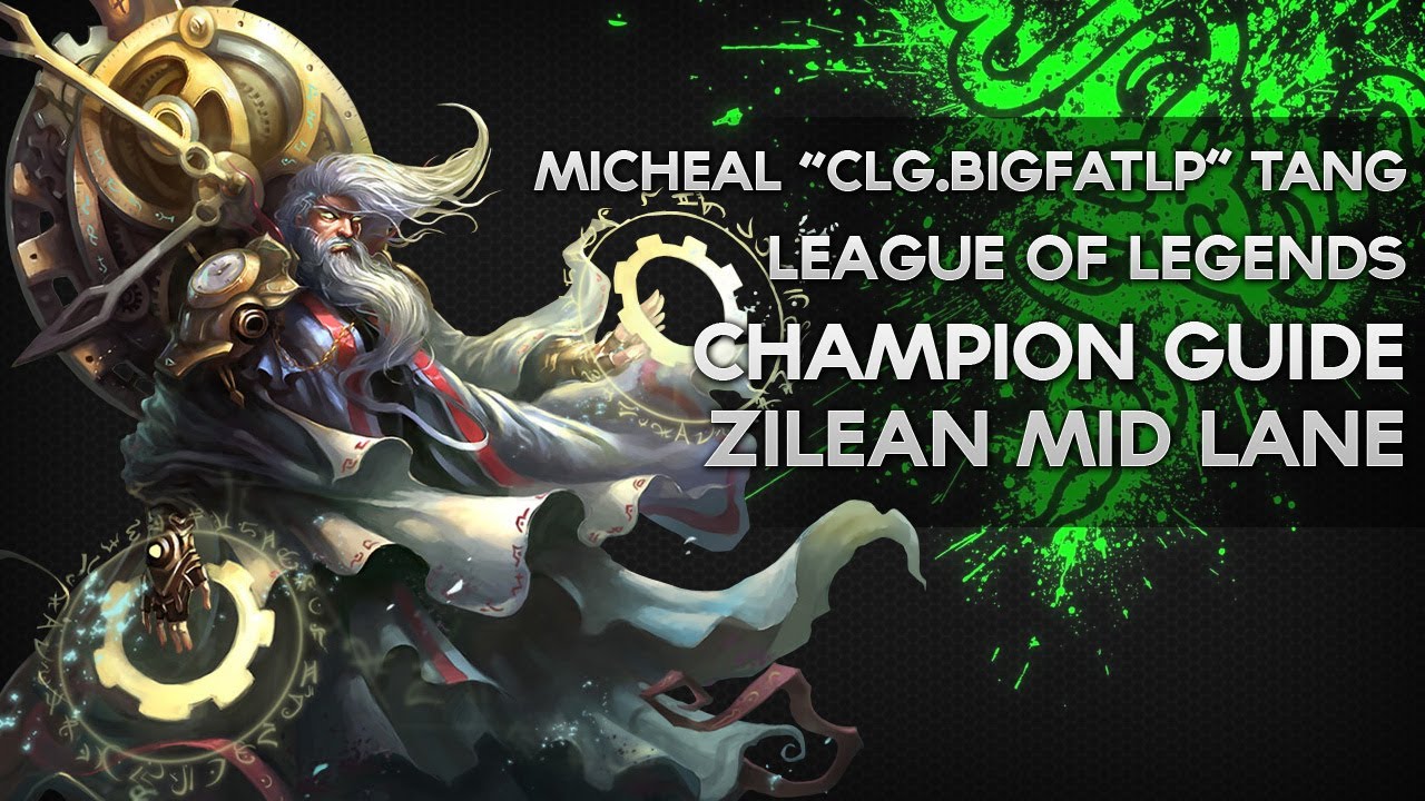 Zilean Guide - Michael 'bigfatlp' Tang -  CLG LoL Champion Guide 1 - Razer Academy