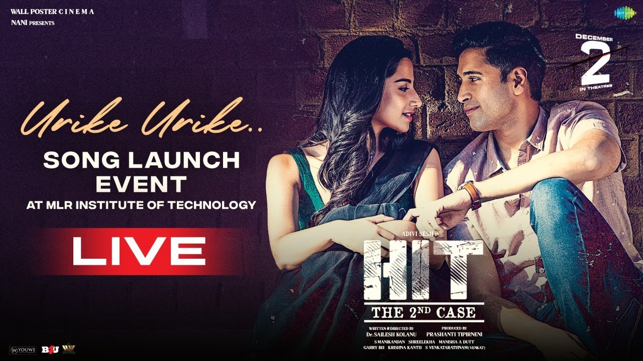 HIT 2 - Urike Urike Song Launch Event LIVE | Adivi Sesh | Nani | Sailesh Kolanu | Wall Poster Cinema