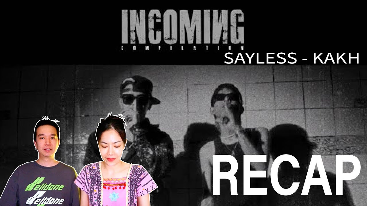 RECAP SAYLESS - KAKH l PREPHIM