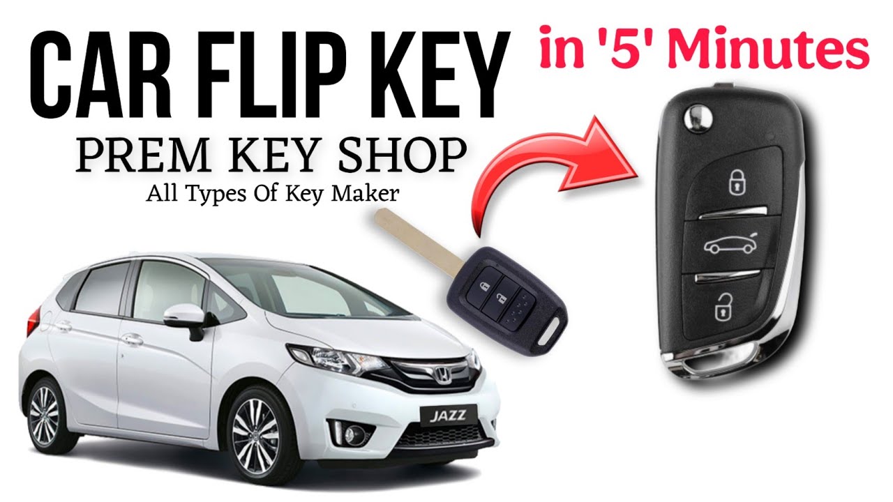 Car Flip Key , Kolkata Car Key Maker , Honda Jazz Key Program , PREM KEY SHOP 6289476362 🚗🚗🔑🔑