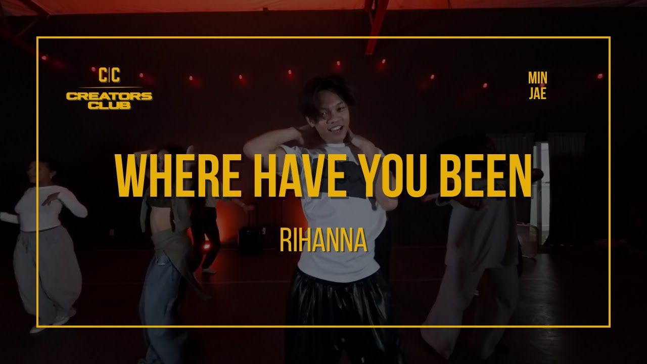 Rihanna – “Where Have You Been” | Min Jae Choreography | Creators Club