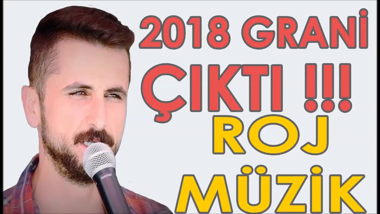 2018 GRANİ ROJ M&Uuml;ZİK &Ccedil;IKTI ! BURHAN TOPRAK-ADANA HALAY