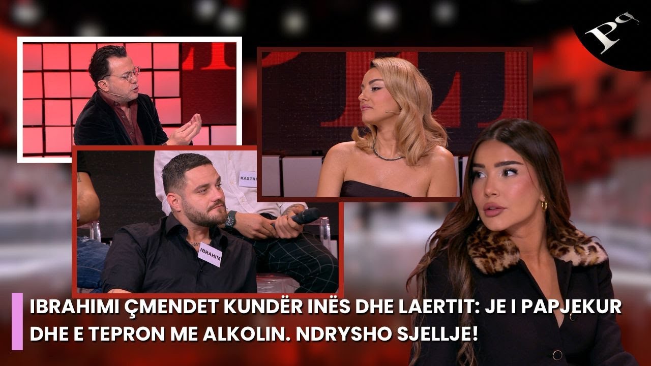 Ibrahimi çmendet kundër Inës dhe Laertit: Je i papjekur dhe e tepron me alkolin. Ndrysho sjellje!