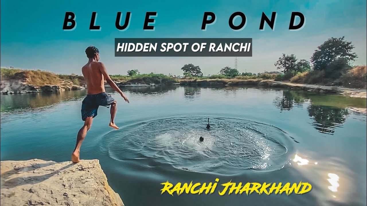 Blue Pond Ranchi l Hidden Spot Of Ranchi Jharkhand l Deep_Tigga46
