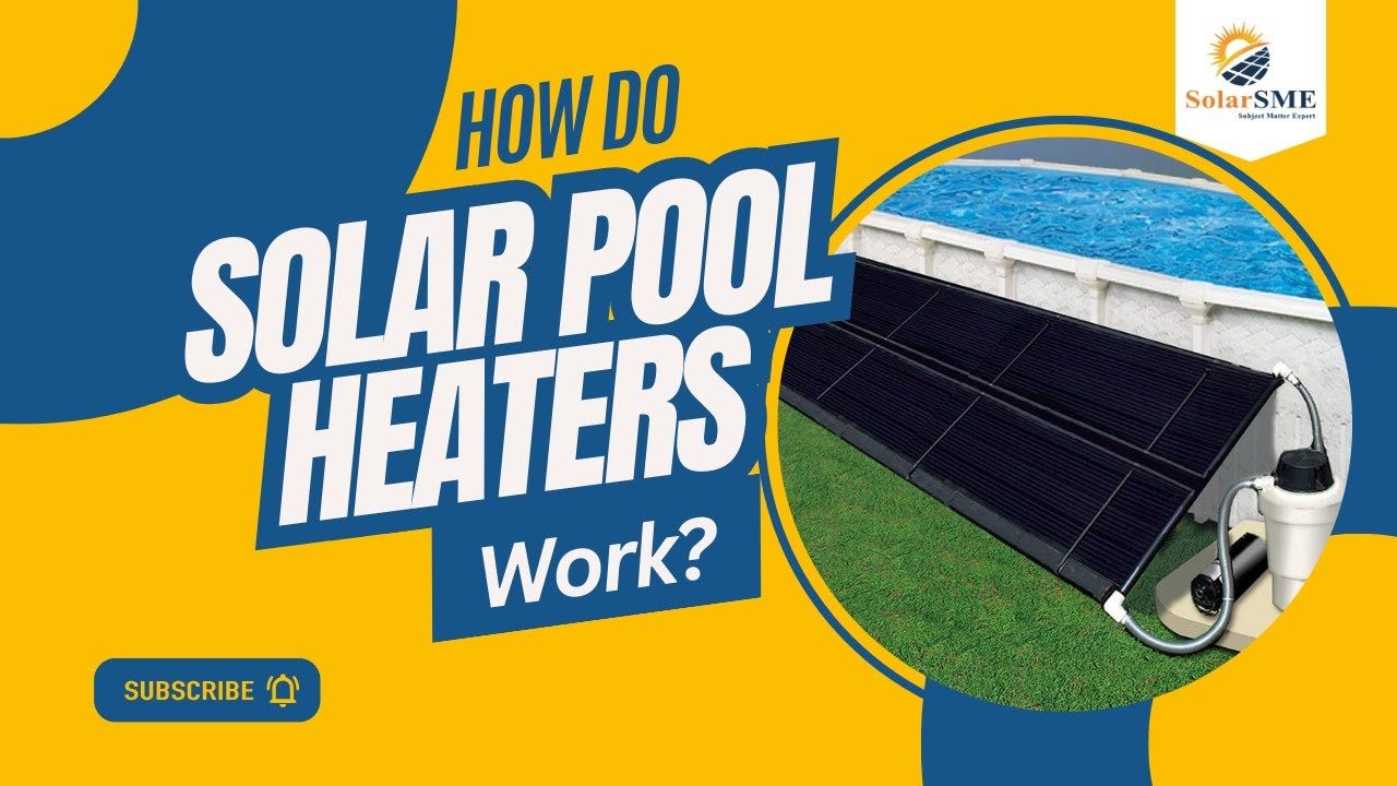 How Do Solar Pool Heaters Work?