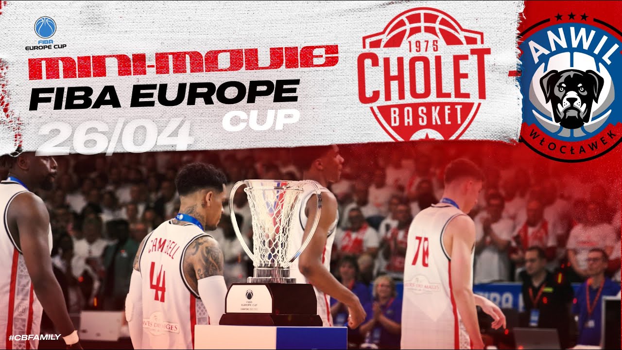 Cholet Basket - Anwil Wloclawek: Mini Movie