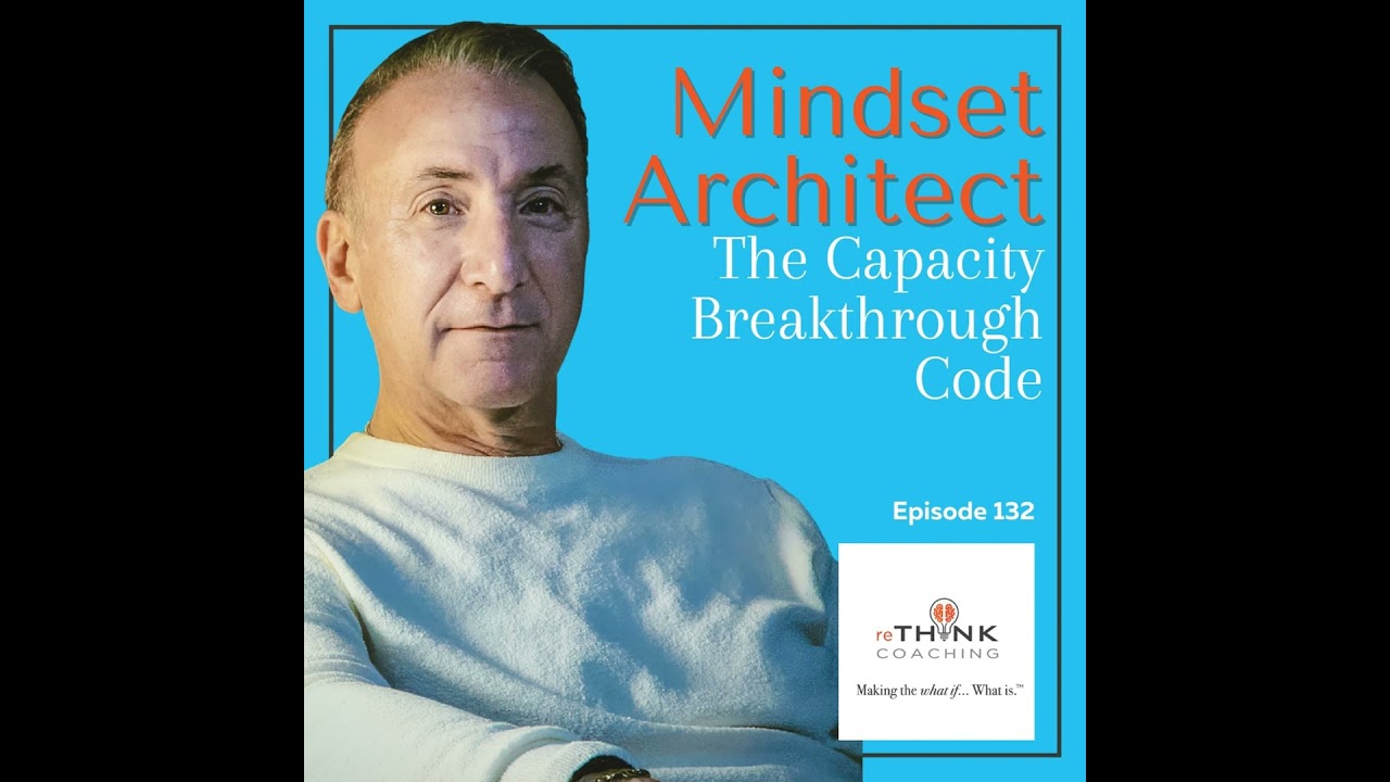 MA Pod. Ep. 132 - The Capacity Breakthrough Code