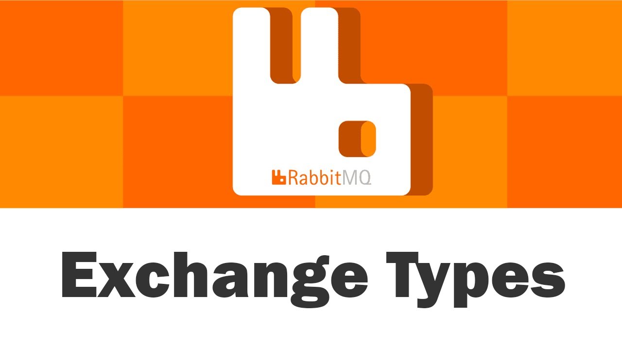 RabbitMQ - Exchange Types