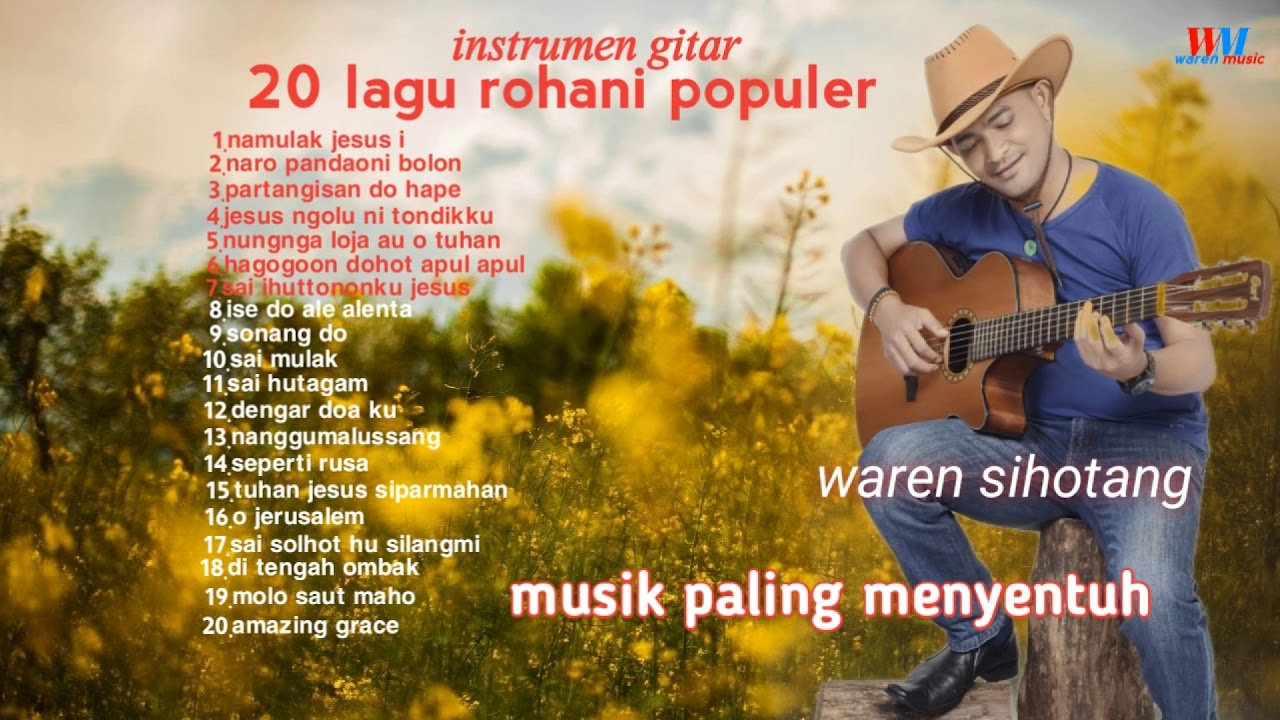 lagu rohani penyejuk hati non stop (akustik gitar waren sihotang)