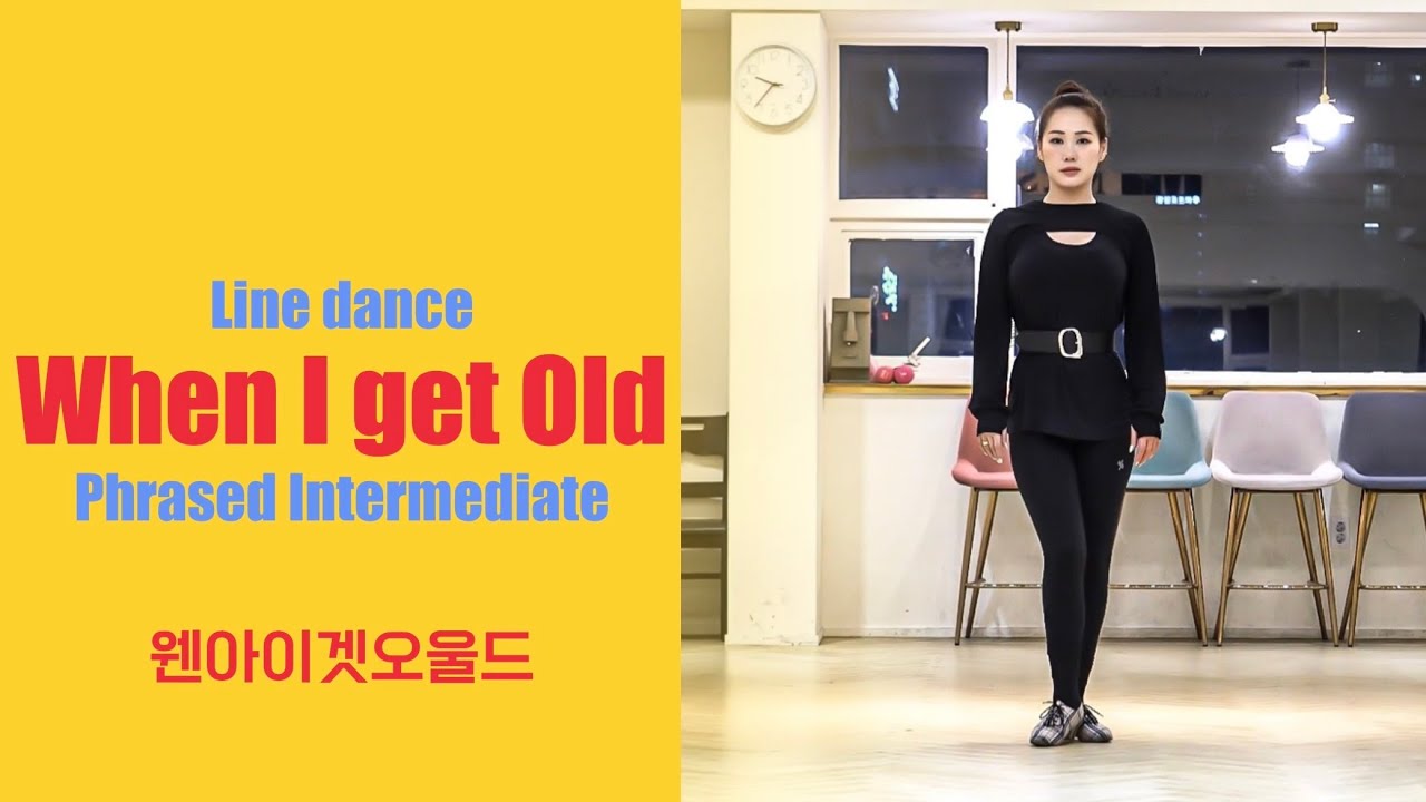 When I get Old LDQK Line dance by Junghye Yoon & Janice Kim