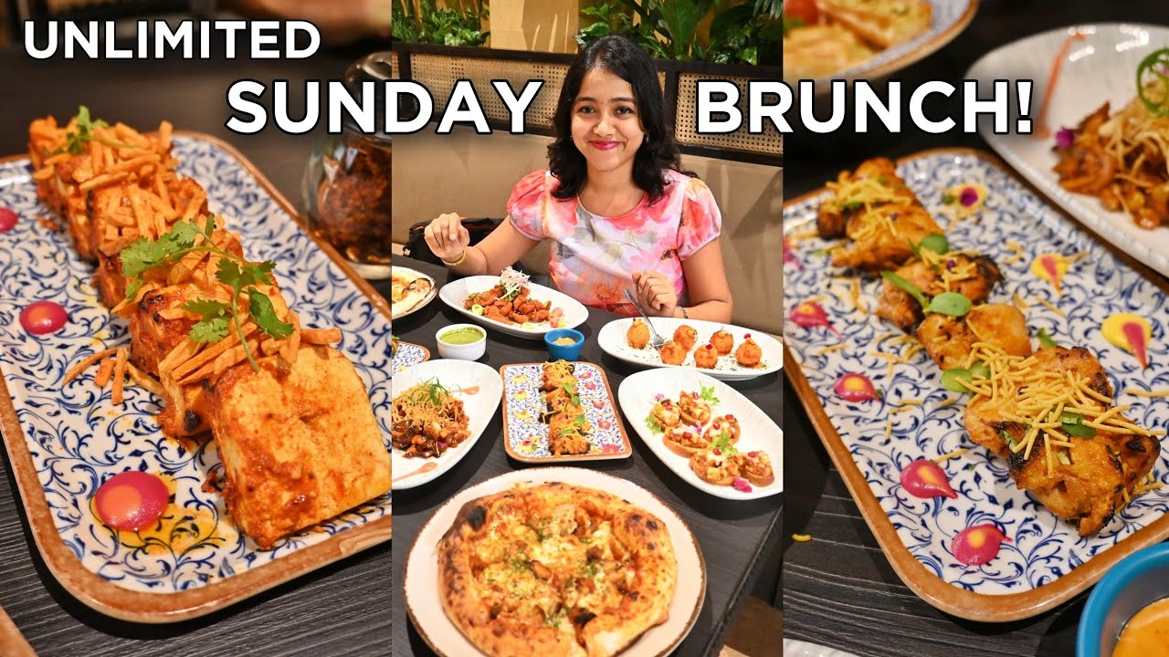 SUNDAY BRUNCH UNLIMITED BUFFET Veg INR 599+ Non Veg INR 699+ 😍✨ Anagha Mirgal | Indian Food Vlog