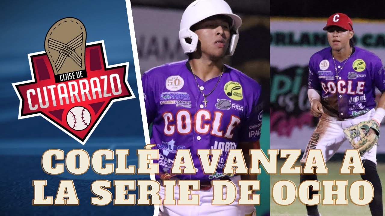 PANAMÁ OESTE Y COCLÉ AVANZAN A LA SERIE DE OCO, BÉISBOL JUVENIL 2026